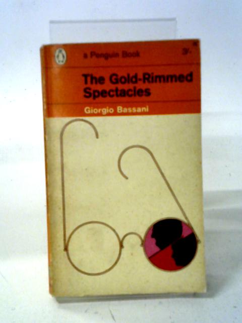 The Gold-Rimmed Spectacles (Penguin) By Giorgio Bassani