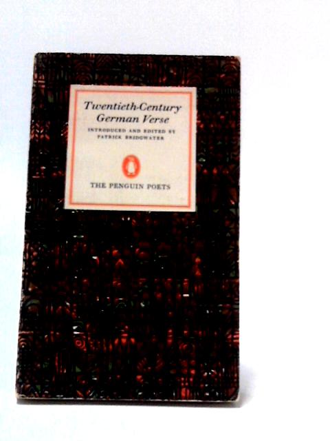 Twentieth-Century German Verse By Patrick Bridgwater