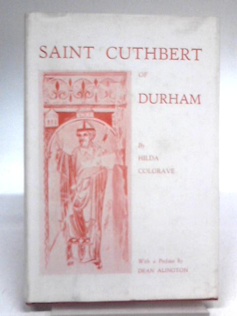 Saint Cuthbert of Durham By Hilda Colgrave