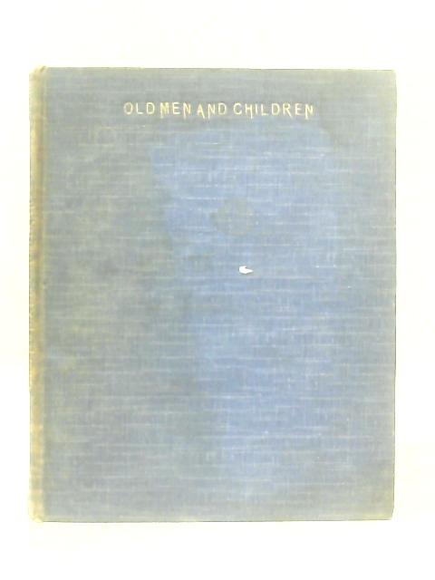 Old Men and Children By Dorothy Field