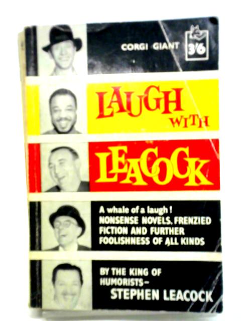 Laugh With Leacock von Stephen Leacock