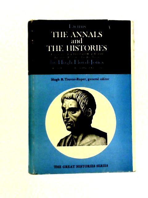 The Annals and the Histories By Tacitus