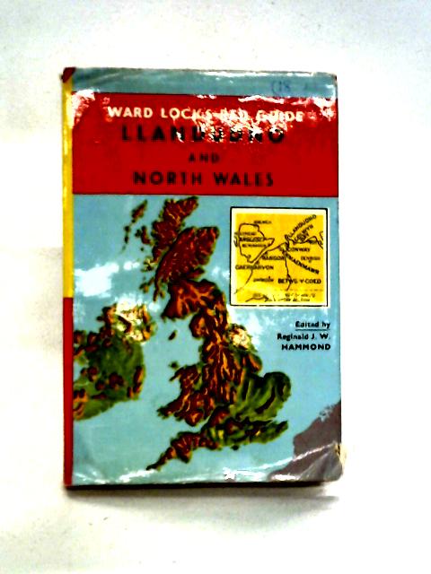Ward Lock's Red Guide: Llandudno and North Wales von Reginald J.W. Hammond Ed.