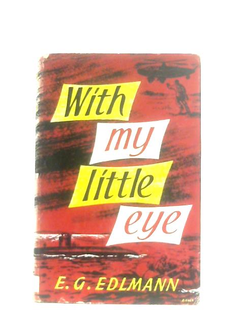 With My Little Eye By E. G. Edlmann