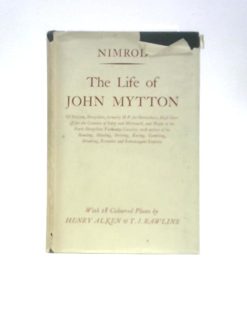 Memoirs of the Life of the Late John Mytton, Esq. By Nimrod