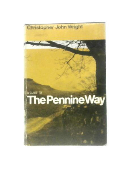 A Guide to the Pennine Way von Christopher John Wright