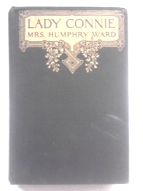 Lady Connie By Mrs. Humphry Ward