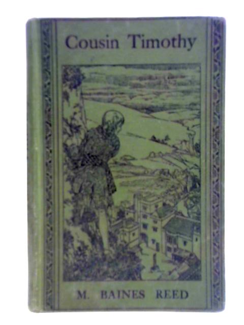 Cousin Timothy By Maragaret Baines Reed