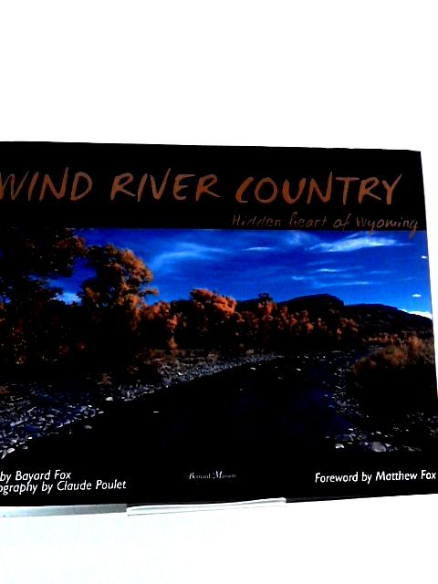 Wind River Country By Bayard Fox