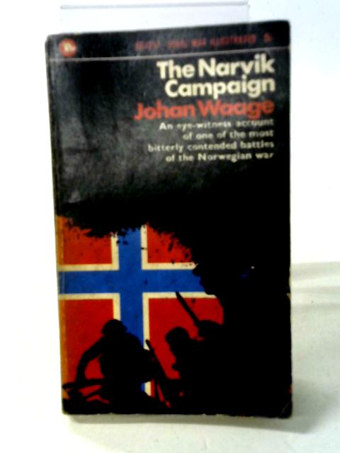 The Narvik Campaign (Corgi Books) By Johan Waage
