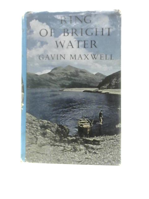 Ring of Bright Water von Gavin Maxwell