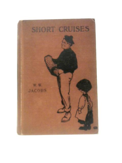 Short Cruises von W W Jacobs