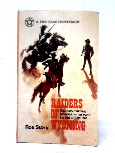 Raiders of Wyoming By Ros Story