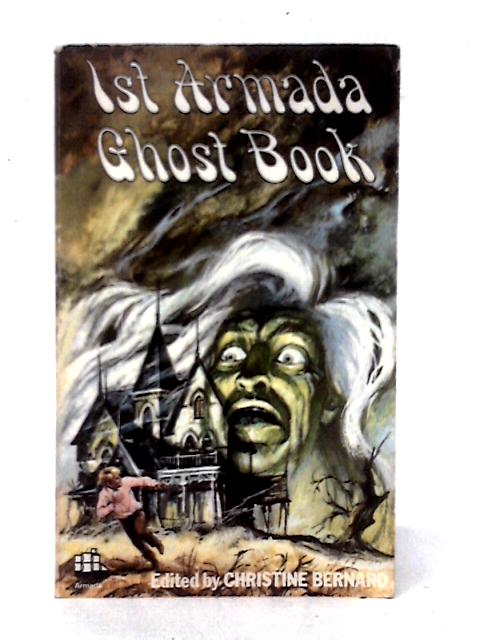 1st Armada Ghost Book By Christine Bernard (ed)