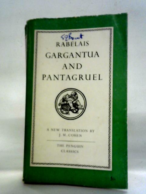 The Histories Of Gargantua And Pantagruel By Francois Rabelais