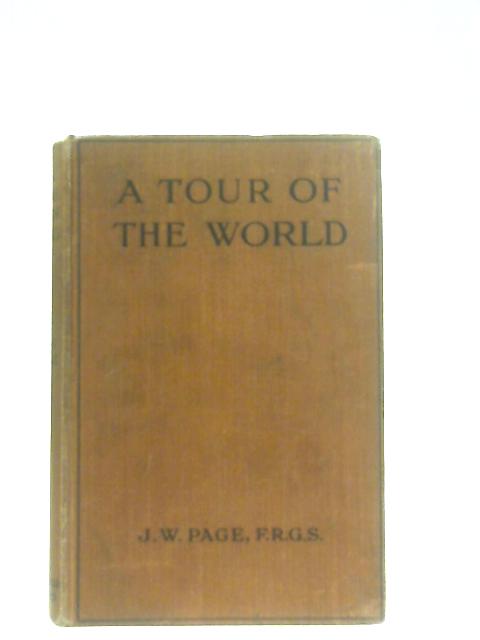 A Tour of the World By J. W. Page