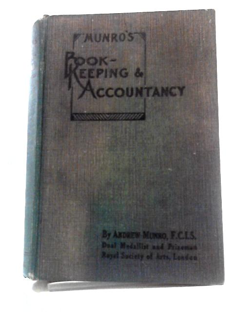 Munro's Book-Keeping and Accountaincy By Andrew Munro