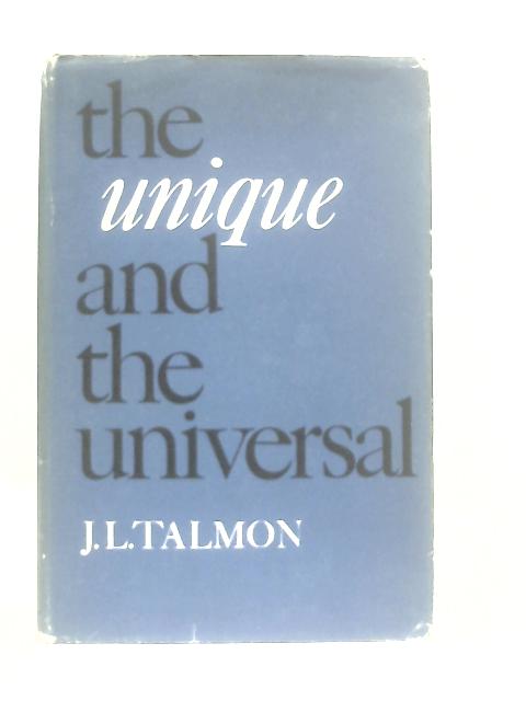 Unique and the Universal von J. L. Talmon