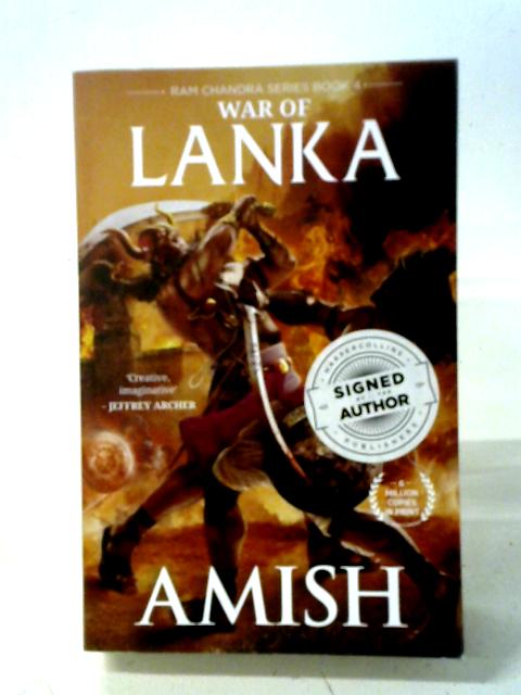 War Of Lanka (Ram Chandra Series Book 4) By Amish Tripathi