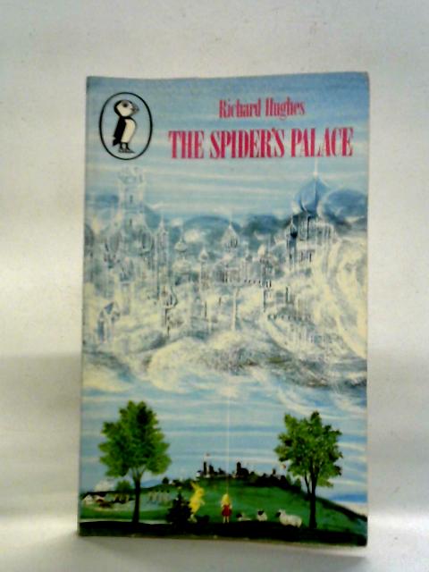 The Spider's Palace & Other Stories By Richard Hughes