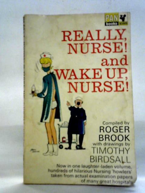 Really Nurse and Wake Up Nurse! par Roger Brook