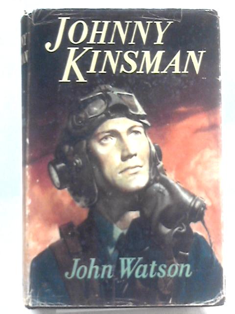 Johnny Kinsman By John Watson