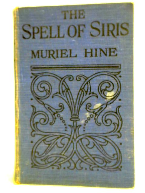 The Spell of Siris By Muriel Hine