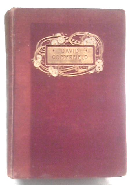 The Personal History of David Copperfield By Charles Dickens