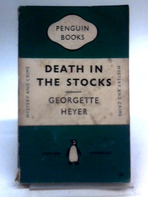 Death In The Stocks von Georgette Heyer