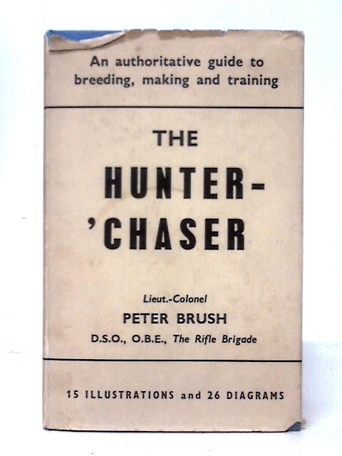 The Hunter-'Chaser By Peter Brush