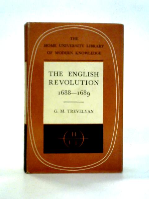 The English Revolution, 1688-1689 von George Macaulay Trevelyan