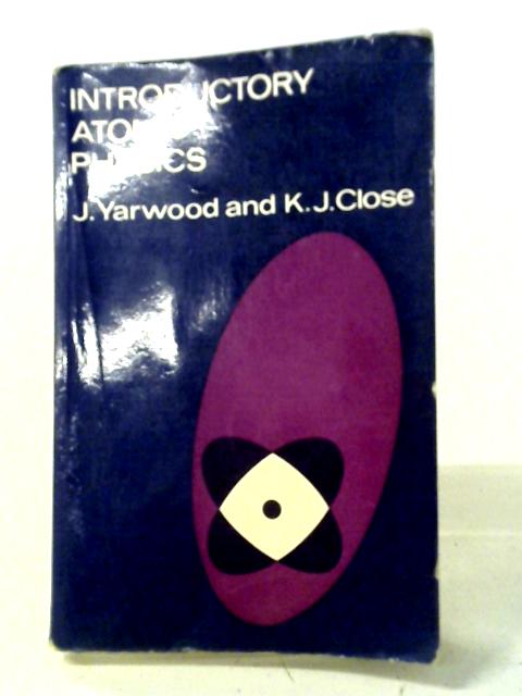 Introductory Atomic Physics par John Yarwood