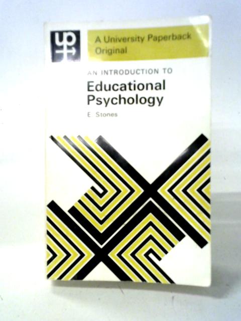 An Introduction To Educational Psychology par E Stones