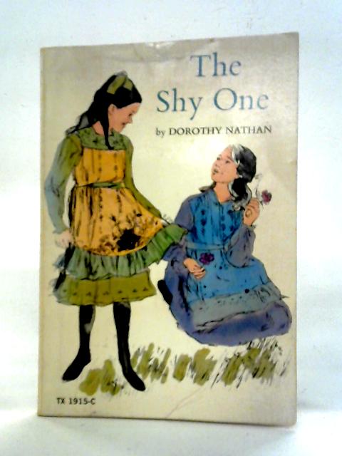 The Shy One By Dorothy Nathan