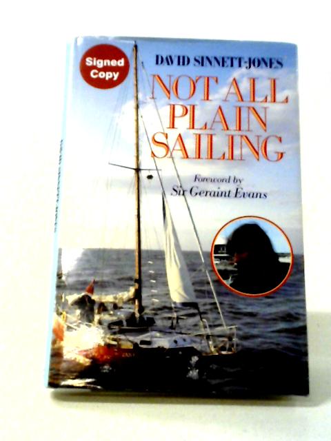 Not All Plain Sailing By David Sinnett-Jones