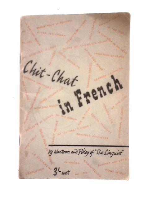 Chit-Chat in English and French By H. M. Westron & A. T. Pilley