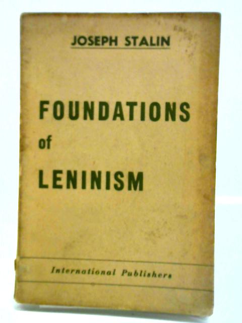 Foundations of Leninism By Joseph Stalin