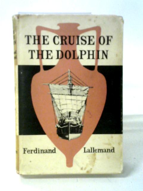 The Cruise of the Dolphin par Ferdinand Lallemand
