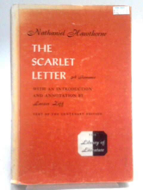 The Scarlet Letter: A Romance By Nathaniel Hawthorne