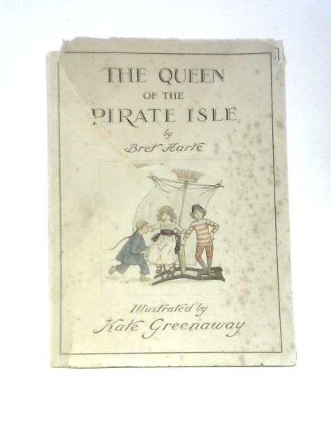 The Queen of the Pirate Isles von Bret Harte