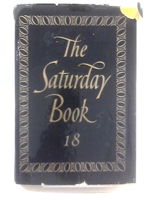 The Saturday Book, 18 von John Hadfield (Ed.)