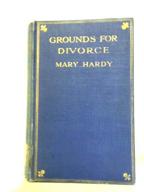 Grounds for Divorce By Mary Hardy