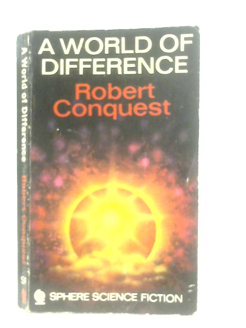 World of Difference von Robert Conquest