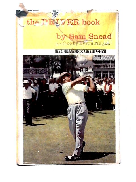 The Driver Book By Sam Snead