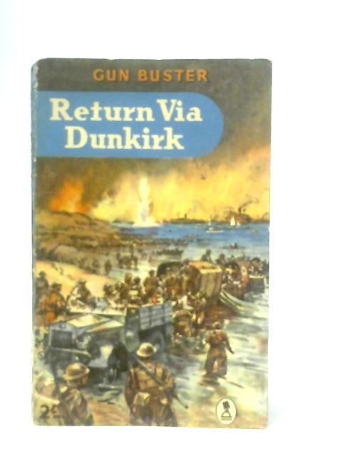 Return via Dunkirk von Gun Buster