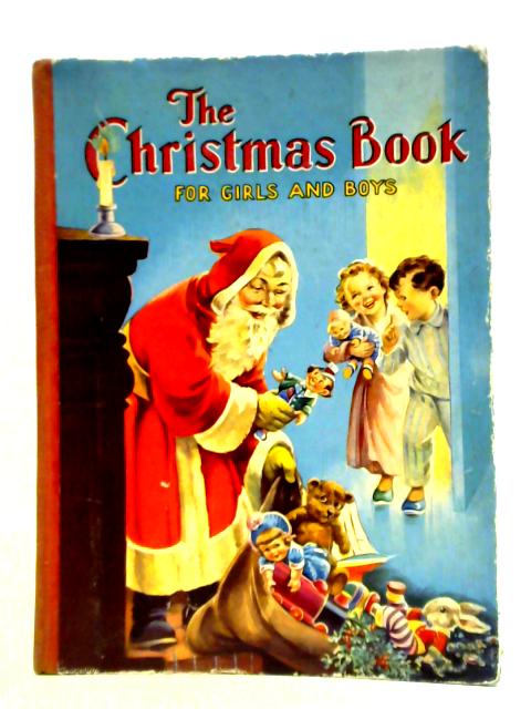 The Christmas Book for Girls and Boys By Unstated