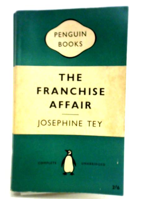 The Franchise Affair By Josephine Tey