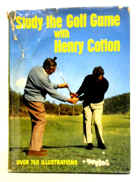 Study The Golf Game By Henry Cotton