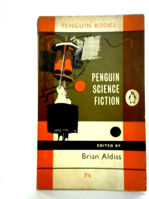 Penguin Science Fiction Anthology By Brian W. Aldiss Ed.
