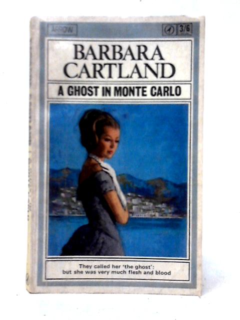A Ghost in Monte Carlo By Barbara Cartland